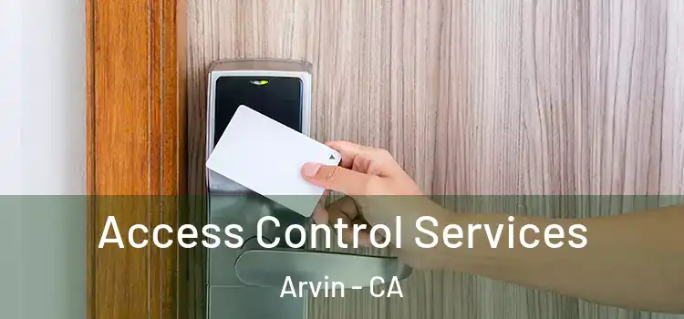  Access Control Services Arvin - CA