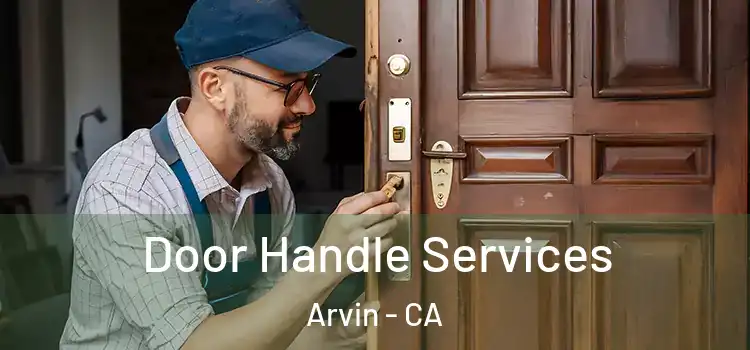  Door Handle Services Arvin - CA