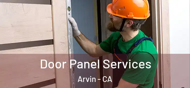  Door Panel Services Arvin - CA