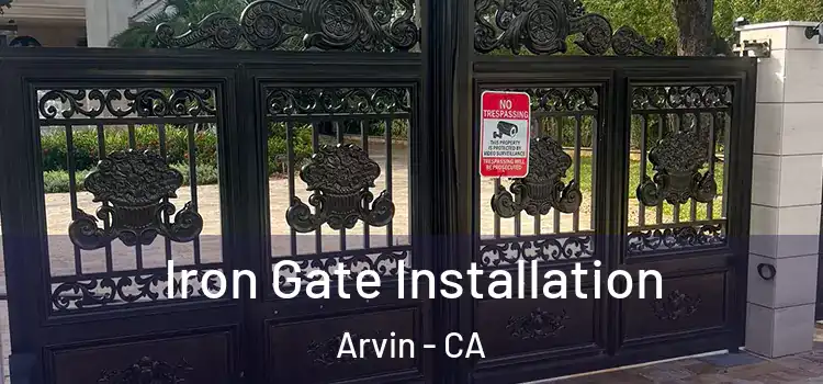 Iron Gate Installation Arvin - CA