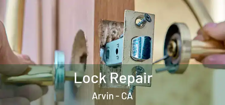  Lock Repair Arvin - CA