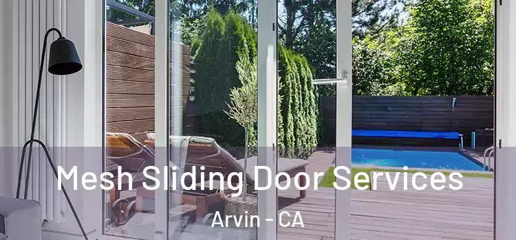  Mesh Sliding Door Services Arvin - CA