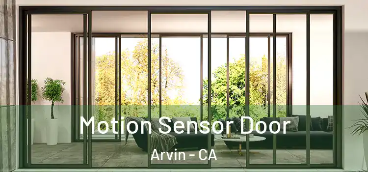  Motion Sensor Door Arvin - CA