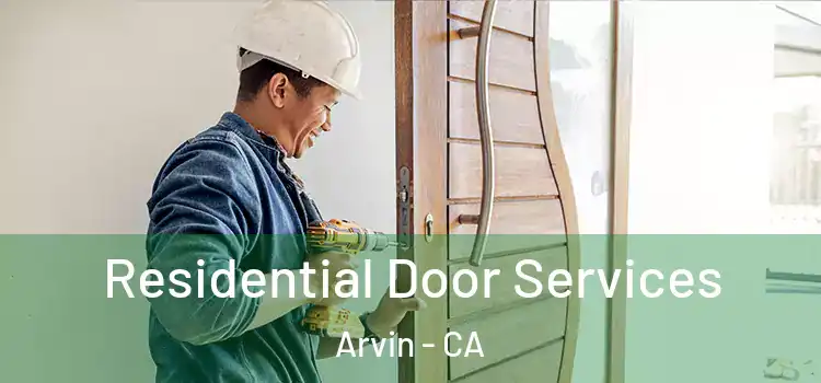  Residential Door Services Arvin - CA
