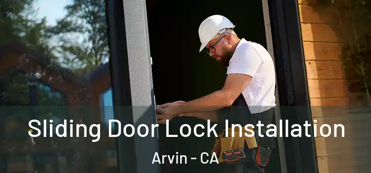  Sliding Door Lock Installation Arvin - CA