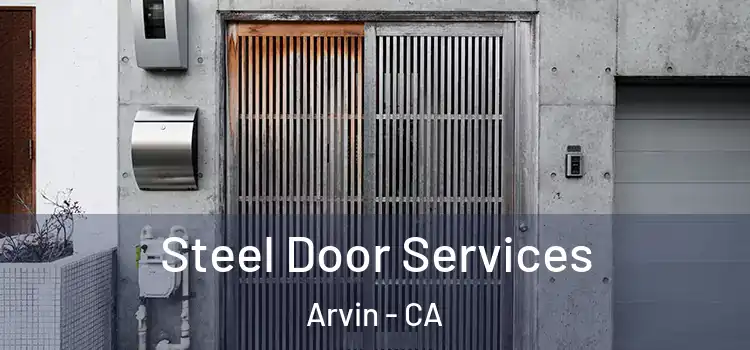  Steel Door Services Arvin - CA